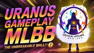 🔒 &ldquo;The Unbreakable Wall! 🛡 Savage Uranus Gameplay MLBB&rdquo;