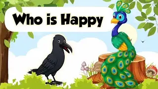 who is happy story in english | the crow and the peacock story | crow and peacock story