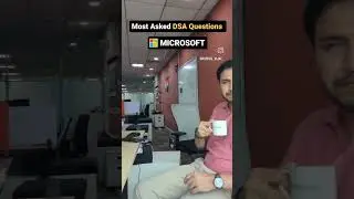 Most asked DSA Questions in past in Microsoft Interviews #kushalvijay #microsoft