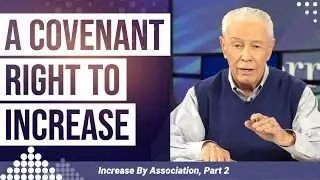 A Covenant Right To Increase - Increase by Association, Part 2