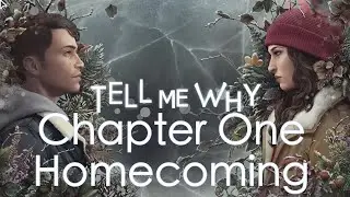 Tell Me Why - Homecoming - Chapter One Full Gameplay Walkthrough