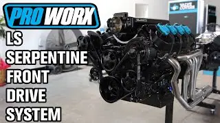 Proworx LS Serpentine Front Drive System