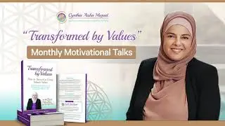 What is Islamic Personal Development? Living the 7 Transformational Values of Islam