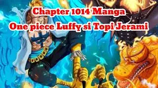 One Piece Episode 1014 | Chapter 1000 Terpopuler terbaru