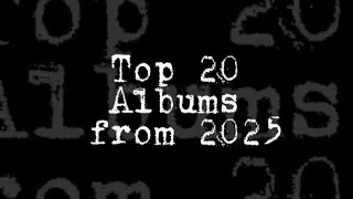 Top 20 Albums From 2025