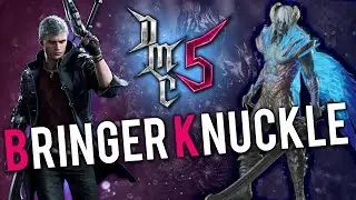 Devil May Cry 5 -  Bringer Knuckle - Tutorial