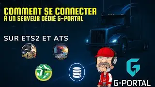 Tuto FR | Se connecter &agrave; un serveur d&eacute;di&eacute; ETS2 (G-Portal expliqu&eacute;)