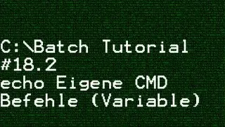 Batch Tutorial #18.2 Eigene CMD Befehle (Umgebungsvariablen)