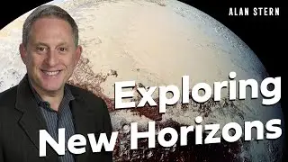 Dr. Alan Stern: From Pluto to the Stars