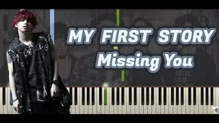 MY FIRST STORY - Missing You ピアノ (Piano Tutorial) By Leisure Piano