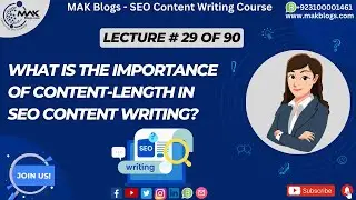 What is the Importance of Content-Length in SEO Content Writing? | MAK Blogs #makblogs #seohacks