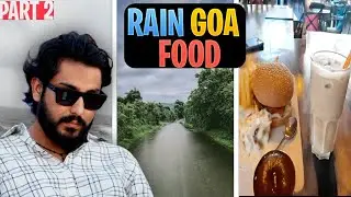 Rainy Goa Vibes | Monsoon Food, Cafes & Slow Travel | Goa Trip