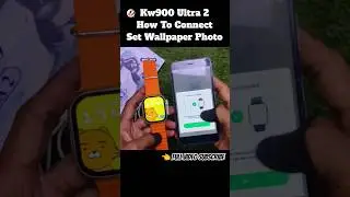 kw900 Ultra How To Connect To Phone | kw900 Ultra set Wallpaper Photo #shorts #pushpa #pushparaj