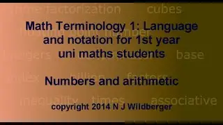 Numbers and arithmetic | Math Terminology | NJ Wildberger