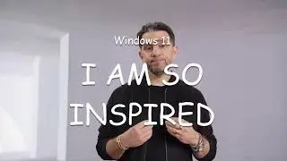 I AM SO INSPIRED - Windows 11 event supercut