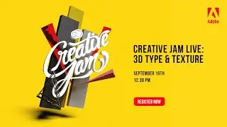 Creative Jam LIVE: 3D Type & Texture, Sept 16th