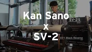 Kan Sano plays KORG（#06 SV-2）