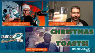 2021 Christmas Toasts from the Same Old Dolphins Show
