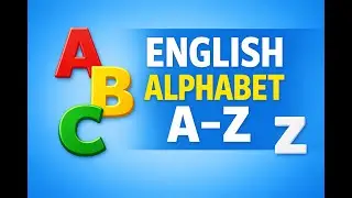 Learn the English Alphabet | A–Z Pronunciation Lesson