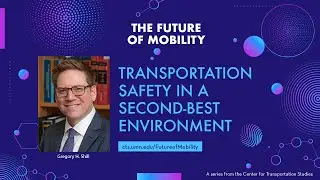 The Future of Mobility: Transportation Safety in a Second-Best Environment