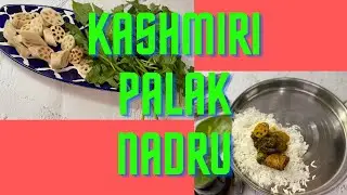 Kashmiri Palak Nadru Recipe ll कश्मीरी पालक नाद्रु ll Thehomechef.283 #indianfood #foodrecipe