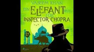 Ein Elefant f&uuml;r Inspector Chopra - Vaseem Khan