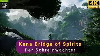 Kena Bridge of Spirits Deutsch/English Gameplay PC/4K/60fps Lets Play LP7