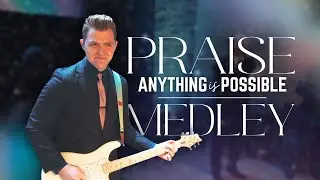Praise/Anything is Possible Medley Guitar Cover