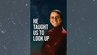 Carl Sagan Taught Me to Look Up | A Tribute to the Cosmos