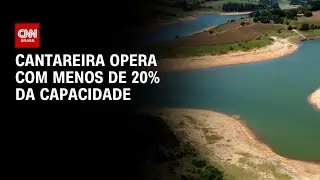 Cantareira fica abaixo de 20% e segue em n&iacute;vel cr&iacute;tico | AGORA CNN