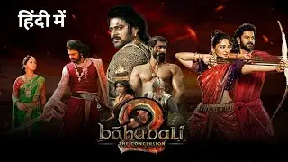 Bahubali 02 full Movie Hindi | Prabhash , anushka , Tamannah| Review and Facts
