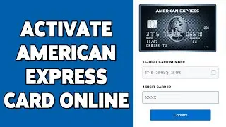 How To Activate American Express Card Online 2023 | American Express Card Activation Guide