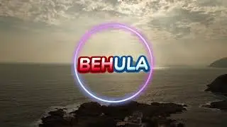 BEHULA - Lofi mix|New bangla song 2021
