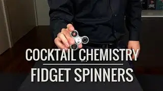 Introducing Cocktail Chemistry Fidget Spinners! (Or maybe not...)