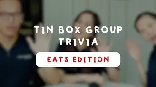 Tin Box Trivia | Tin Box Group Eats Team