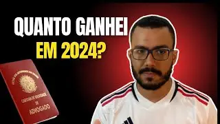 QUANDO GANHEI COM A ADVOCACIA EM 2024!
