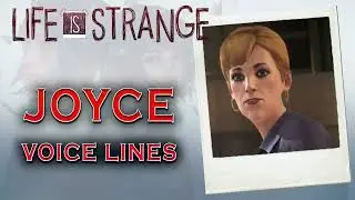 Life Is Strange: Joyce Price Voice Lines