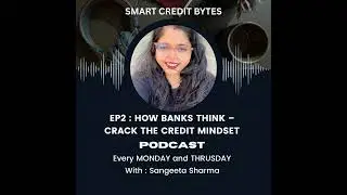 How Banks Think &ndash; Crack the Credit Mindset