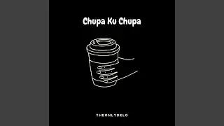 Chupa Ku Chupa