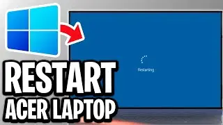 How To Restart Laptop Acer - Full Guide