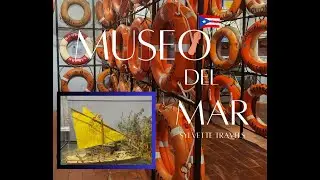 Museo del Mar San Juan Puerto Rico by Sylvette Travels