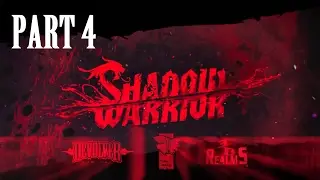 Shadow Warrior 2013 Gameplay Walkthrough Part 4 (PC 1080p) - SagittariusGamer