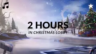 Fortnite OG Christmas Lobby (2017) – 2 HOURS – Relax/Study (Loop)