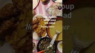 Grill Chicken Lentil Soup Mixed Salad #ytshortsvideo