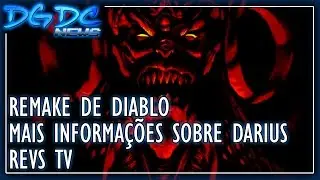 Remake de Diablo, Mais Informa&ccedil;&otilde;es sobre DARIUS - Com Revs TV - DGDC NEWS #94