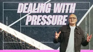 Dealing With Pressure | Dr. David Koop | Team Church Conference 2025