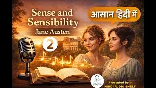 Sense and Sensibility (Part-2) by Jane Austen | Hindi Audiobook | Classic Love Story