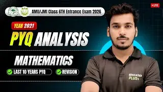 PYQ - 2021 | Maths | AMU & JMI 6th Entrance Exam 2026
