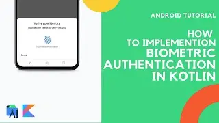 How To Implement Fingerprint/Face Biometric authentication in Kotlin | Android Studio Tutorial