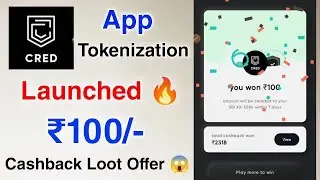 Cred App Tokenization Launched 😍 | Cred ₹100 CASHBACK Loot Fast 🔥